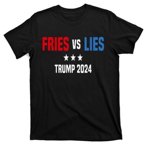 Fries Vs Lies Pro Trump Vance 2024 T-Shirt