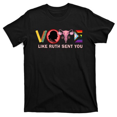 Funny Vote Like Ruth Sent You Uterus Feminist Lgbt T-Shirt