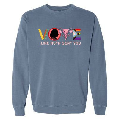 Funny Vote Like Ruth Sent You Uterus Feminist Lgbt Garment-Dyed Sweatshirt