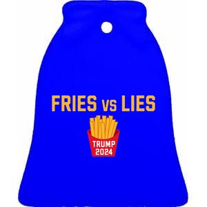 Fries Vs Lies Trump 2024 Trump 2024 Fries Vs Lies Ceramic Bell Ornament