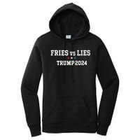 Fries Vs Lies Trump 2024 French Fries Trump Vance 2024 Women's Pullover Hoodie