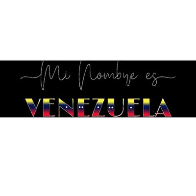 Franela Venezuela Libre Mi Nombre Es Venezuela Venezuelan Bumper Sticker