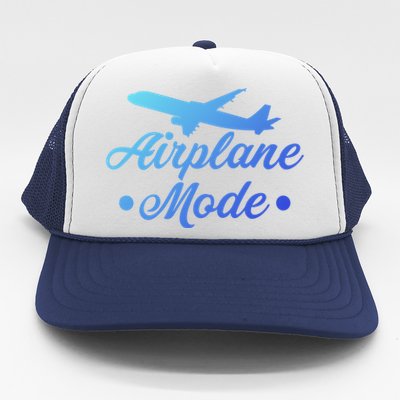 Funny Vacation Lovers Airplane Mode Going On Vacation Cute Gift Trucker Hat