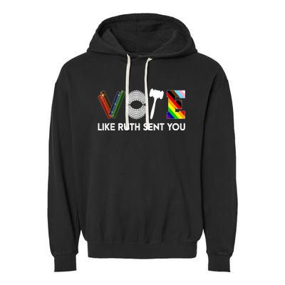 Funny Vote Like Ruth Sent You Gavel Feminists Lgbt Pride Garment-Dyed Fleece Hoodie