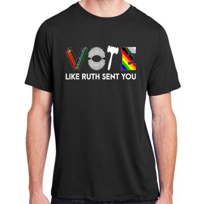 Funny Vote Like Ruth Sent You Gavel Feminists Lgbt Pride Adult ChromaSoft Performance T-Shirt