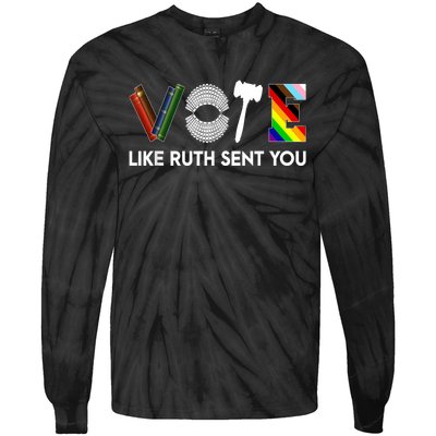 Funny Vote Like Ruth Sent You Gavel Feminists Lgbt Pride Tie-Dye Long Sleeve Shirt