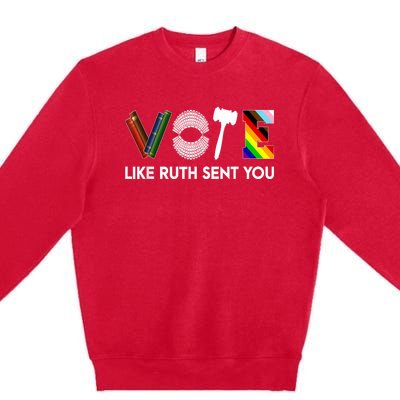 Funny Vote Like Ruth Sent You Gavel Feminists Lgbt Pride Premium Crewneck Sweatshirt