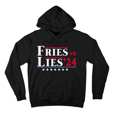 Fries Vs Lies Trump 2024 Hoodie