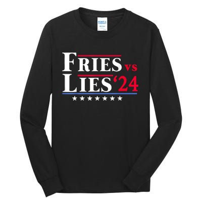 Fries Vs Lies Trump 2024 Tall Long Sleeve T-Shirt