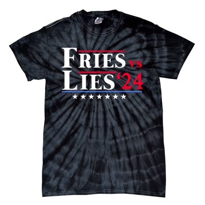 Fries Vs Lies Trump 2024 Tie-Dye T-Shirt