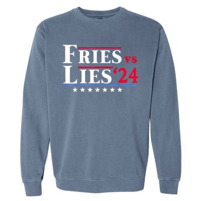 Fries Vs Lies Trump 2024 Garment-Dyed Sweatshirt