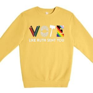 Funny Vote Like Ruth Sent You Gavel Feminists Lgbt Pride Premium Crewneck Sweatshirt