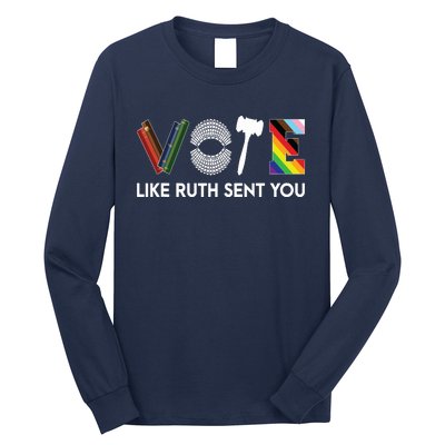 Funny Vote Like Ruth Sent You Gavel Feminists Lgbt Pride Long Sleeve Shirt