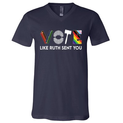 Funny Vote Like Ruth Sent You Gavel Feminists Lgbt Pride V-Neck T-Shirt