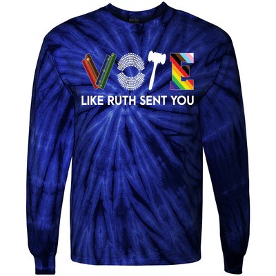 Funny Vote Like Ruth Sent You Gavel Feminists Lgbt Pride Tie-Dye Long Sleeve Shirt