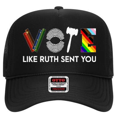 Funny Vote Like Ruth Sent You Gavel Feminists Lgbt Pride High Crown Mesh Back Trucker Hat