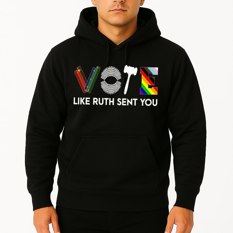 Funny Vote Like Ruth Sent You Gavel Feminists Lgbt Pride Hoodie