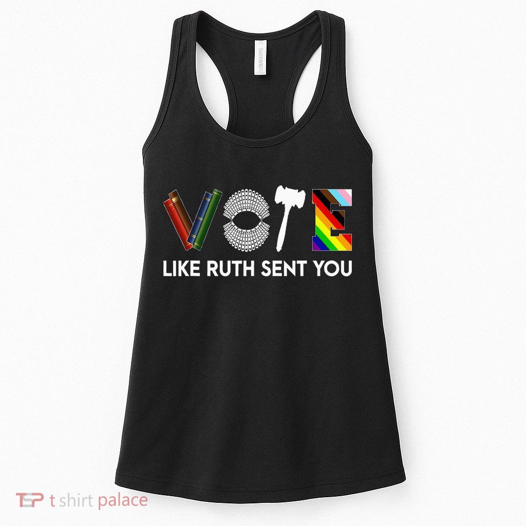 Funny Vote Like Ruth Sent You Gavel Feminists Lgbt Pride Womens Tank Top