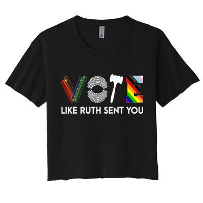 Funny Vote Like Ruth Sent You Gavel Feminists Lgbt Pride Crop Top