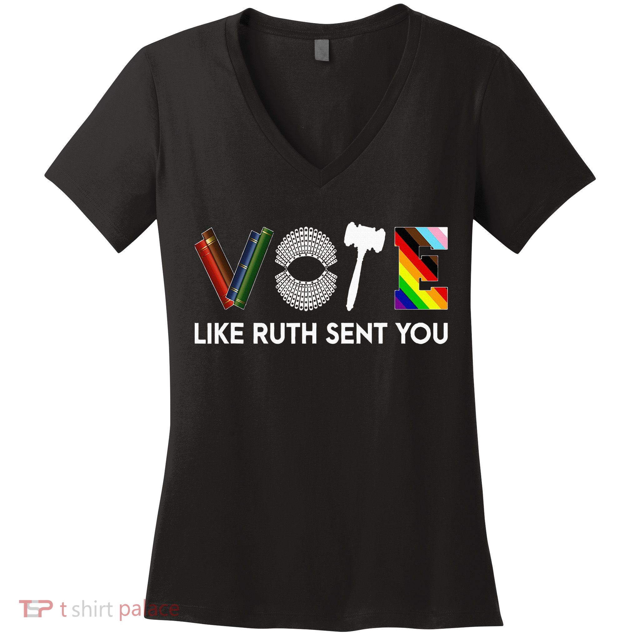 Funny Vote Like Ruth Sent You Gavel Feminists Lgbt Pride Women's V-Neck T-Shirt