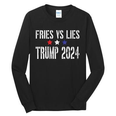 Fries Vs Lies Trump 2024 French Fries Trump Vance 2024 Tall Long Sleeve T-Shirt