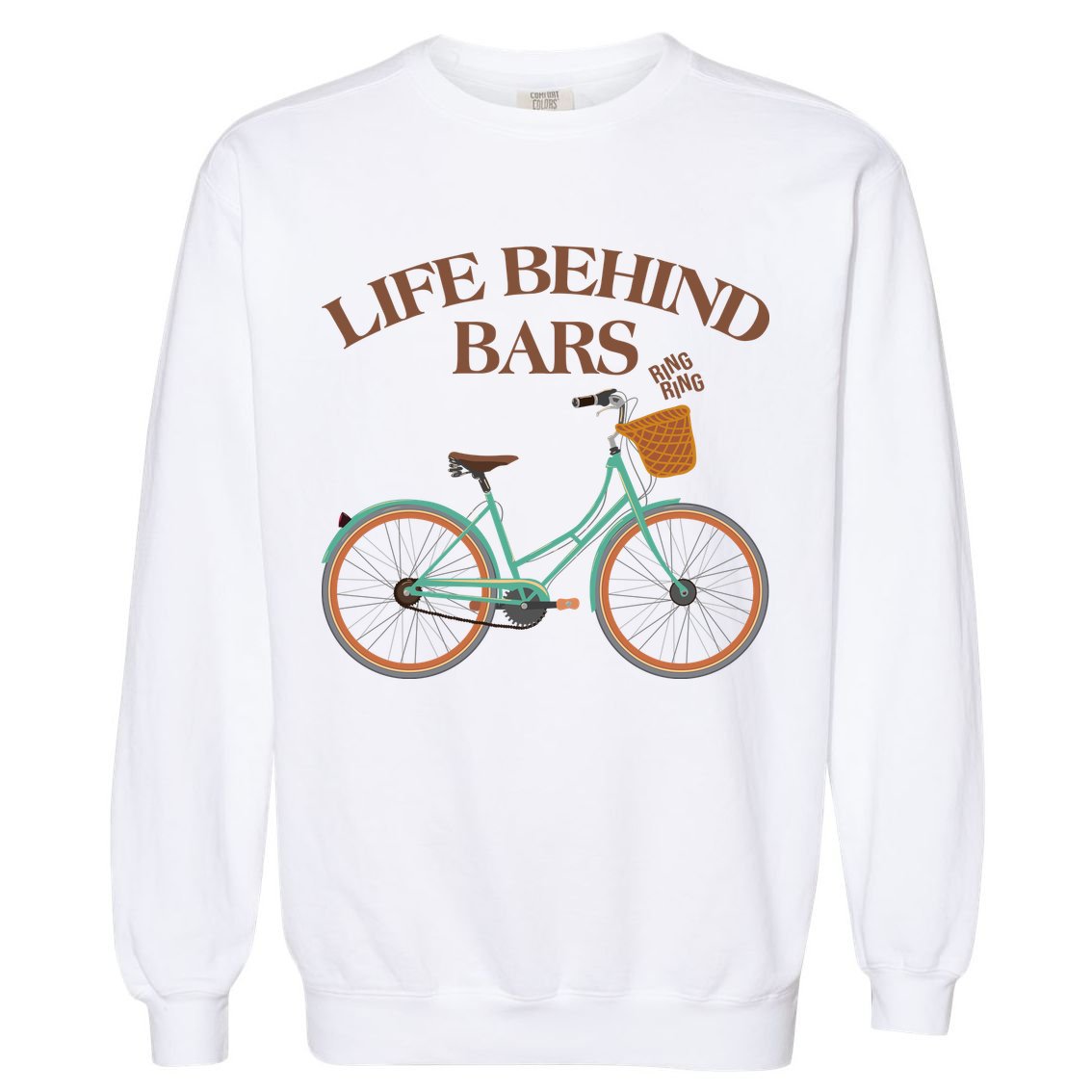 Funny VIntage Life Behind Bars Bike Bicycle Fan Garment-Dyed Sweatshirt