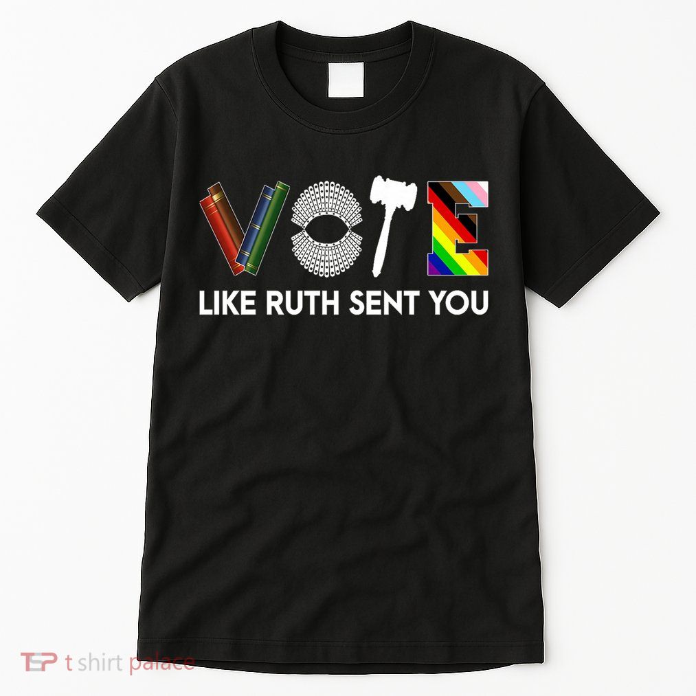 Funny Vote Like Ruth Sent You Gavel Feminists Lgbt Pride Tall T-Shirt
