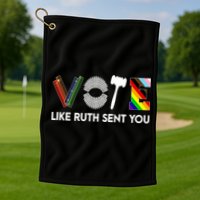 Funny Vote Like Ruth Sent You Gavel Feminists Lgbt Pride Golf Towel