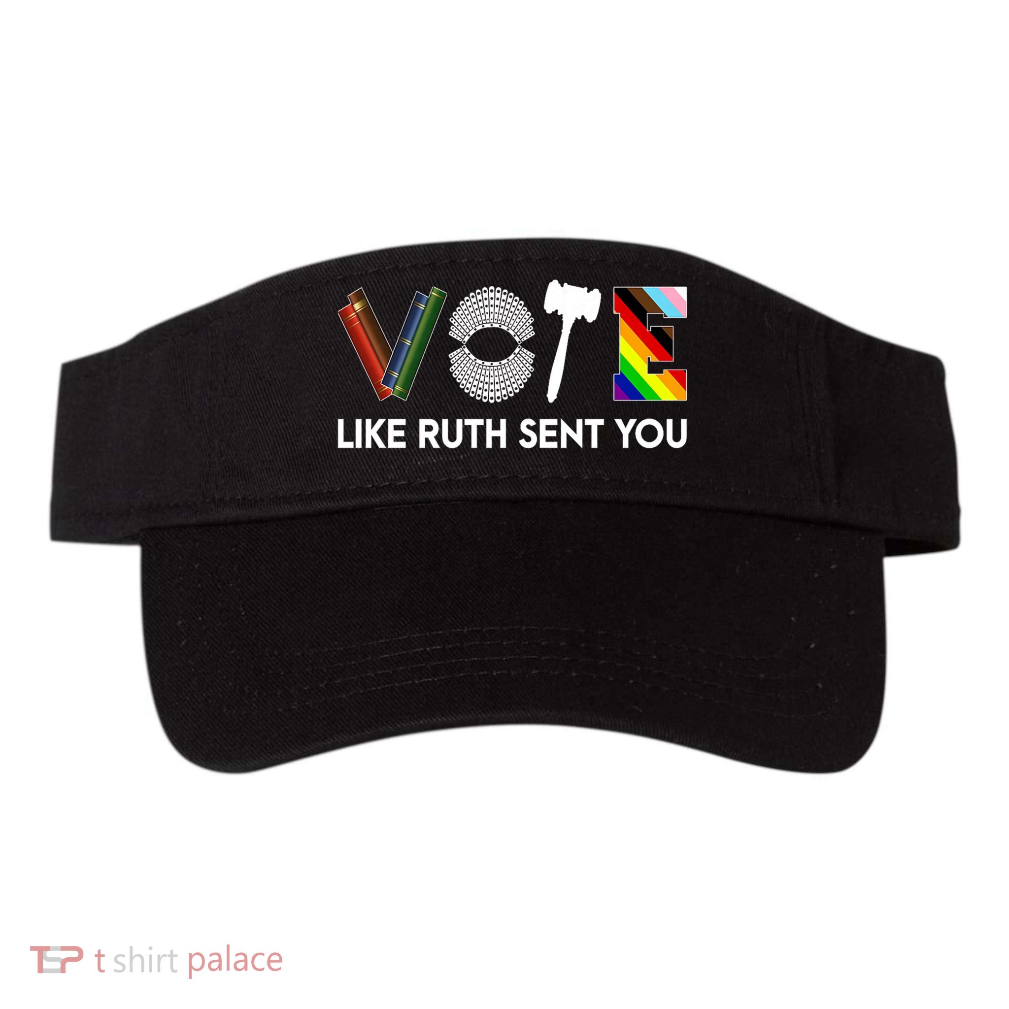 Funny Vote Like Ruth Sent You Gavel Feminists Lgbt Pride Visor