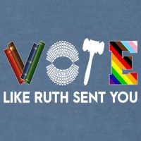 Funny Vote Like Ruth Sent You Gavel Feminists Lgbt Pride Garment-Dyed Sweatshirt
