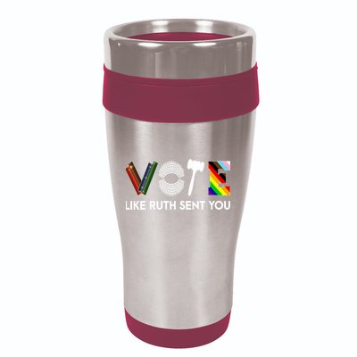 Funny Vote Like Ruth Sent You Gavel Feminists Lgbt Pride 16oz Travel Tumbler