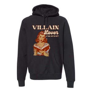 Funny Villain Lover Bookish Dark Romance Book Lover Premium Hoodie