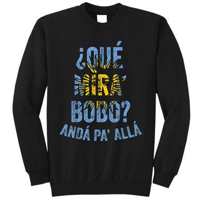 Funny Viral Meme Qué Miras Bobo, Qué Mira Bobo Sweatshirt