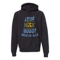 Funny Viral Meme Qué Miras Bobo, Qué Mira Bobo Premium Hoodie