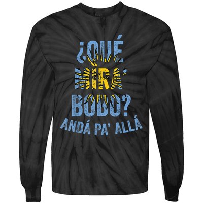 Funny Viral Meme Qué Miras Bobo, Qué Mira Bobo Tie-Dye Long Sleeve Shirt