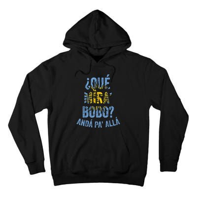 Funny Viral Meme Qué Miras Bobo, Qué Mira Bobo Tall Hoodie