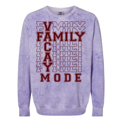 Family Vacay Mode Cute Gift Family Vacation Cute Gift Maroon Cool Gift Colorblast Crewneck Sweatshirt