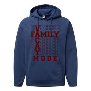 Family Vacay Mode Cute Gift Family Vacation Cute Gift Maroon Cool Gift Performance Fleece Hoodie