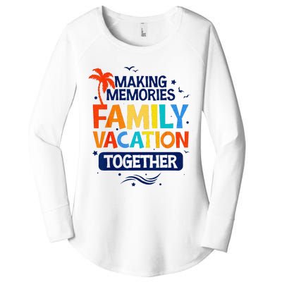 Family Vacation Making Memories Together Family Trip Women's Perfect Tri Tunic Long Sleeve Shirt