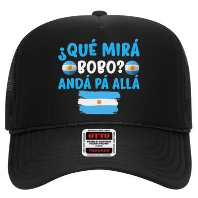 funny viral meme Argentina Qué Mira Bobo Qué Miras Bobo High Crown Mesh Back Trucker Hat