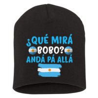 funny viral meme Argentina Qué Mira Bobo Qué Miras Bobo Short Acrylic Beanie