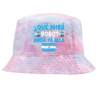 funny viral meme Argentina Qué Mira Bobo Qué Miras Bobo Tie-Dyed Bucket Hat