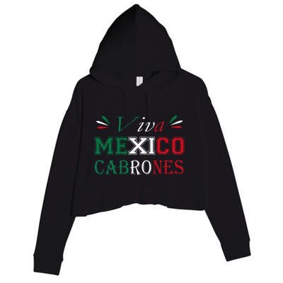 Funny Viva Mexico Cabrones Mexico Independence Flag Pride Crop Fleece Hoodie