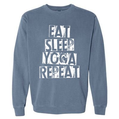 Funny Vintage Meditation Exercise Gift Eat Sleep Yoga Repeat Cute Gift Garment-Dyed Sweatshirt