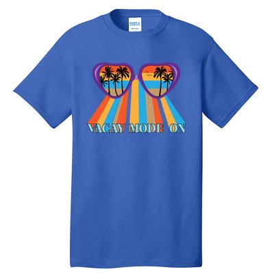 Family Vacay Mode On Summer Vacation Gift Tall T-Shirt