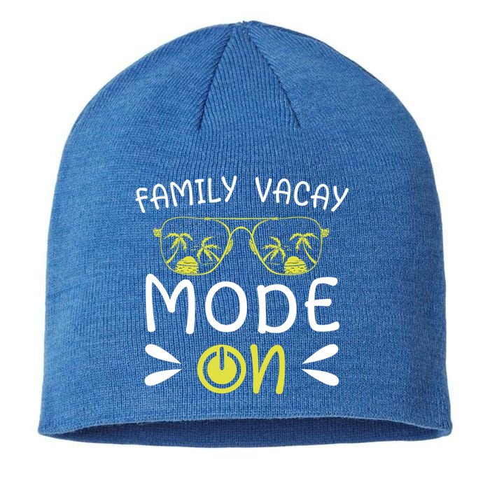 Family Vacay Mode On Family Vacation Meaningful Gift Sustainable Beanie