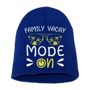 Family Vacay Mode On Family Vacation Meaningful Gift Short Acrylic Beanie