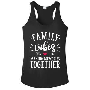 Family Vibes Making Memories Together Family Vacation Party Ladies PosiCharge Competitor Racerback Tank