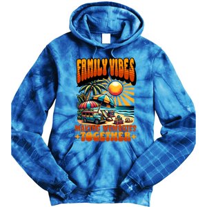 Family Vibes Making Memories Together Family Matching Gift Tie Dye Hoodie