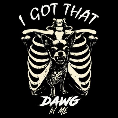 Funny Viral Meme I Got That Dog In Me Skeleton Chihuahua T-Shirt
